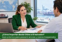 ¿Cómo importar desde China a El Salvador? Guía práctica para prevenir errores y costos inesperados
